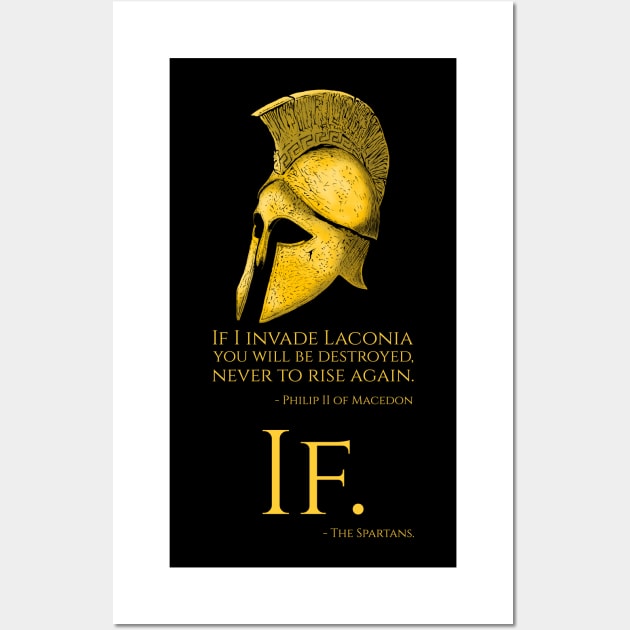 Ancient Greek Quote - Spartan Reply To Philip II Of Macedon Wall Art by Styr Designs